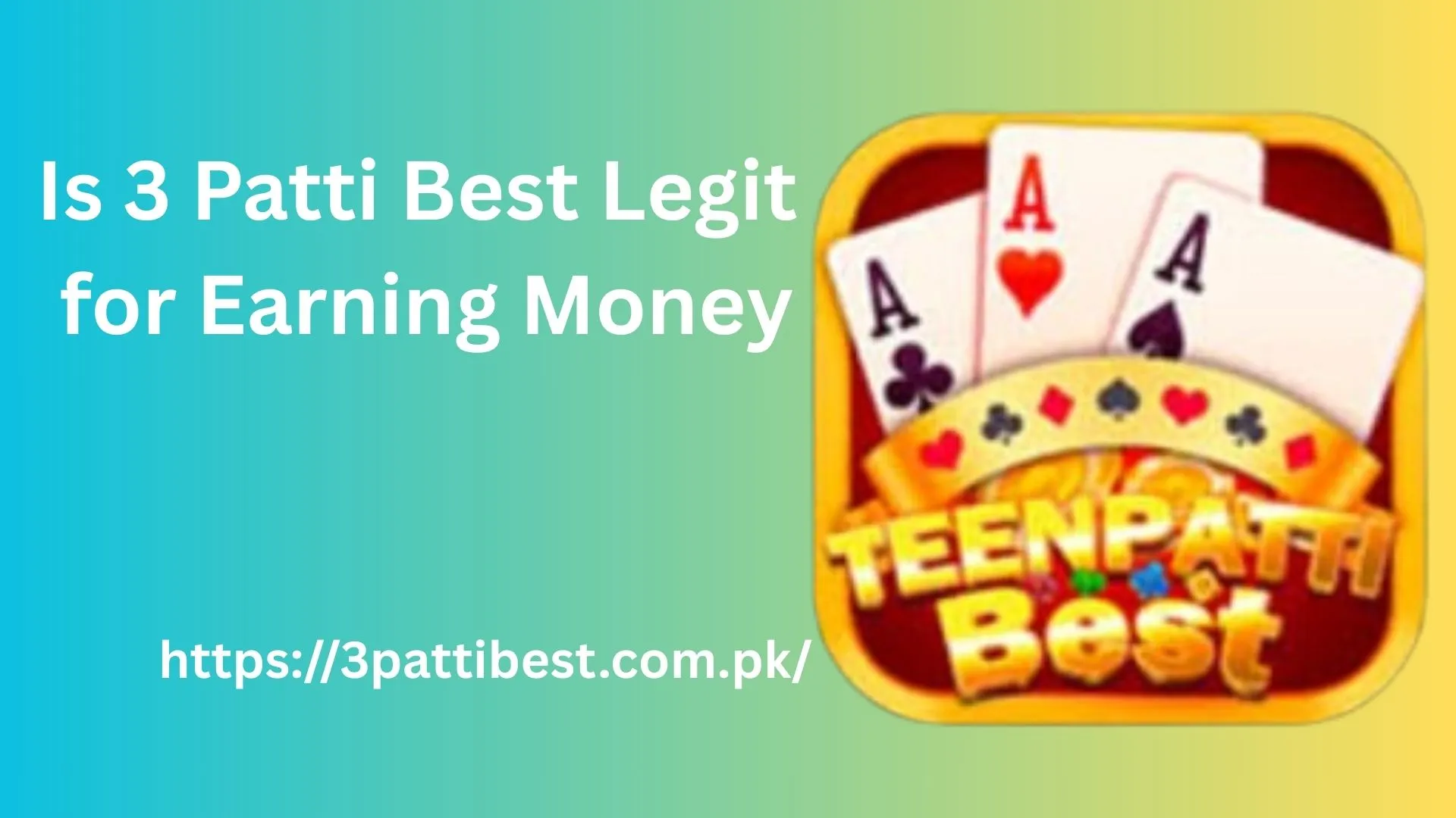 Is 3 Patti Best Legit for Earning Money